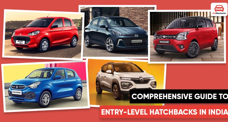 A Comprehensive Guide To Entry-Level Hatchbacks In India