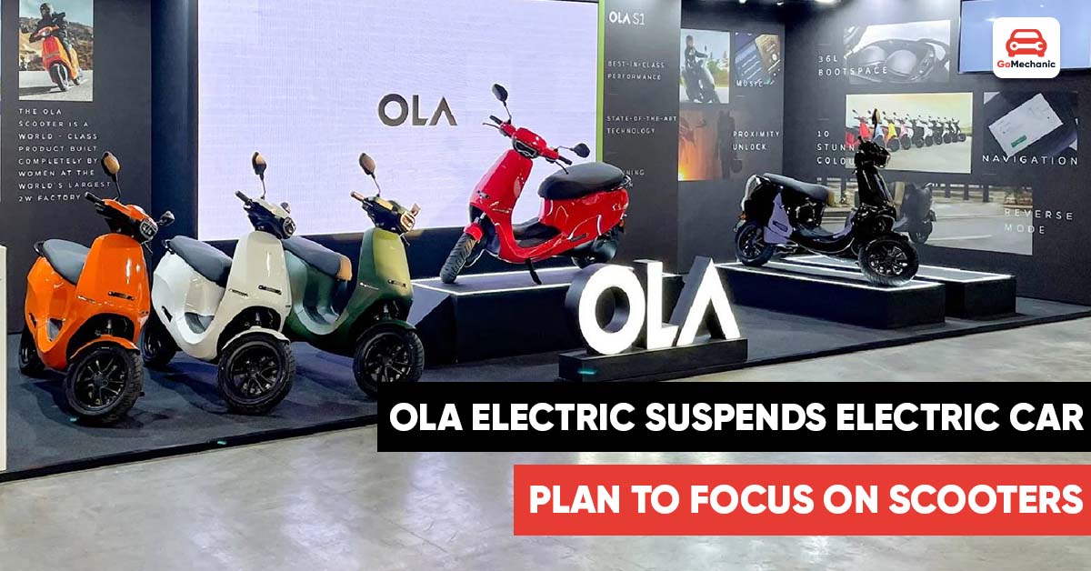 Ola Electric puts electric car plans on hold to focus on scooters