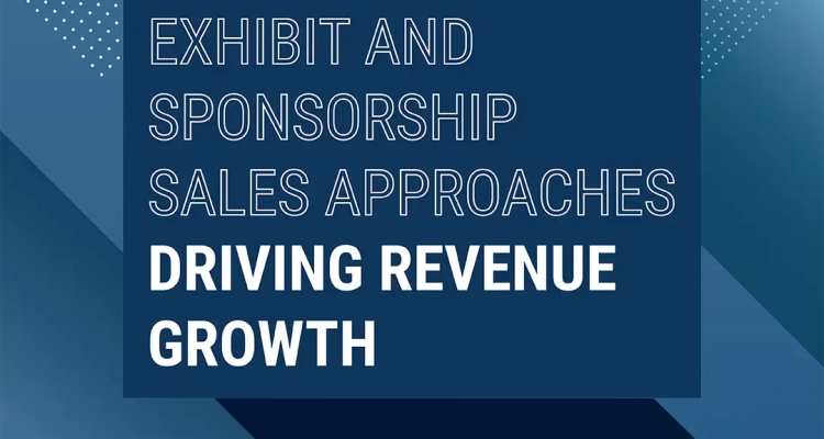 CEIR Exhibit and Sponsorship Sales Approaches Driving Revenue Growth Report One Cover