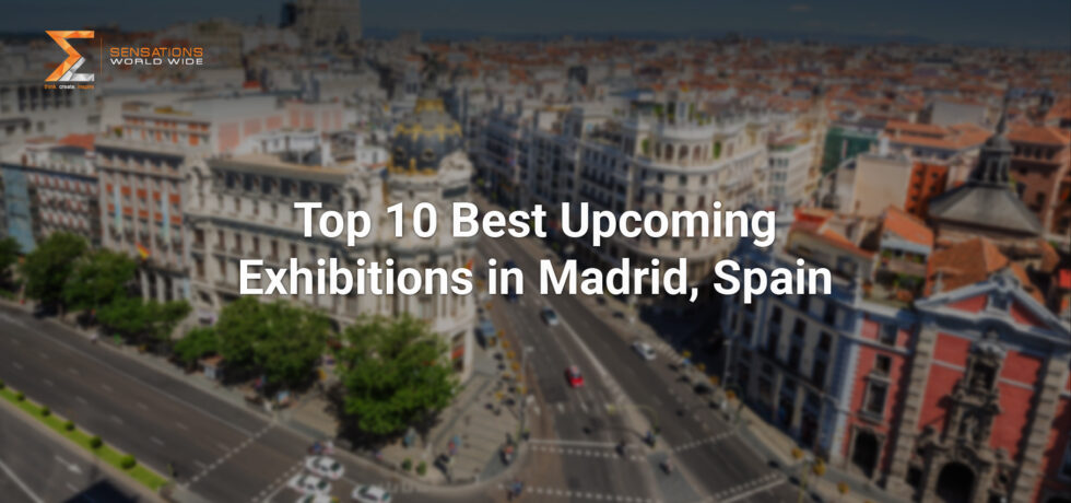 Madrid Exhibition and Trade Show 2024-2025, Spain