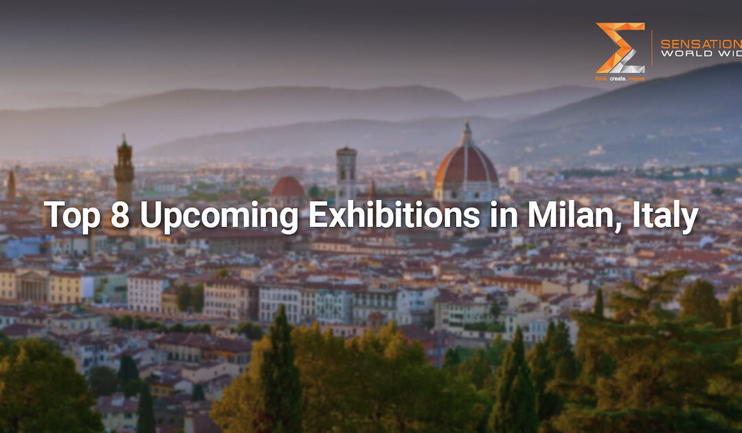 Upcoming trade shows in Milan, Italy