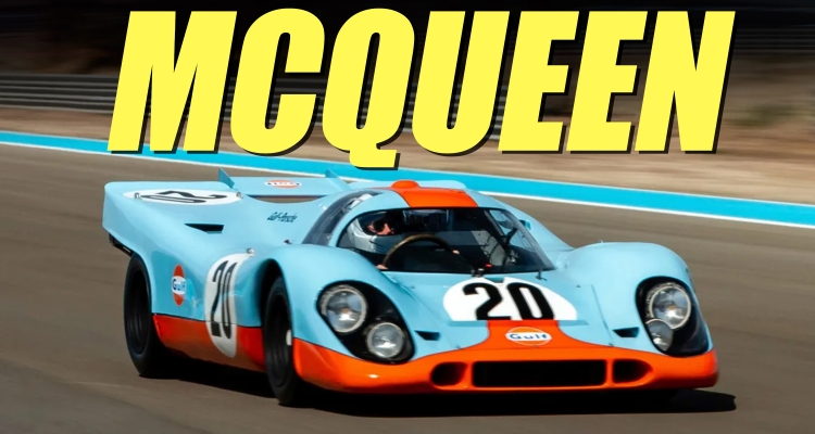 Steve Mcqueen’s Porsche 917K Could Smash Auction Records