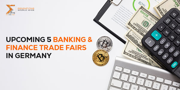 5 Upcoming Banking & Finance Trade Shows in Germany: Blog