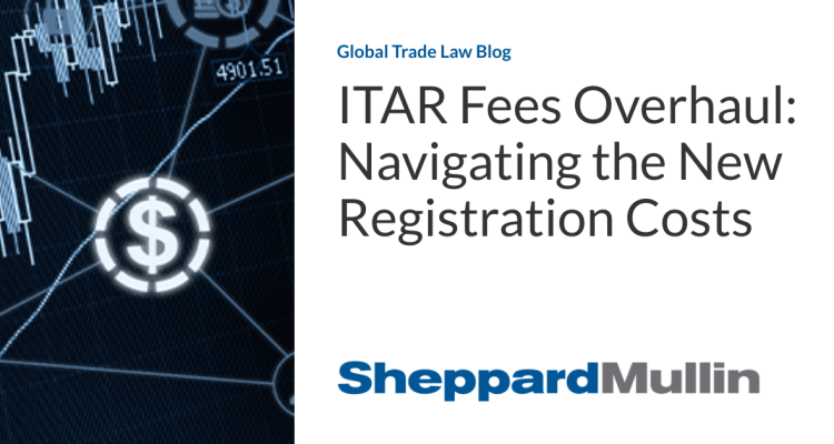 Itar Fee Reform: Understanding New Registration Fees