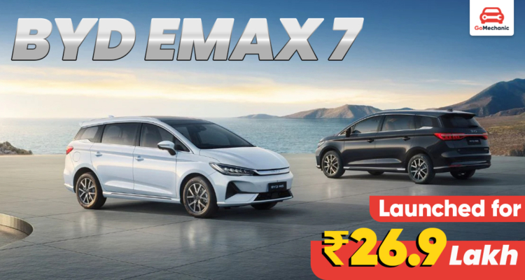 Byd Emax 7 Is Launched In India Priced At Rs 2.69 Million.