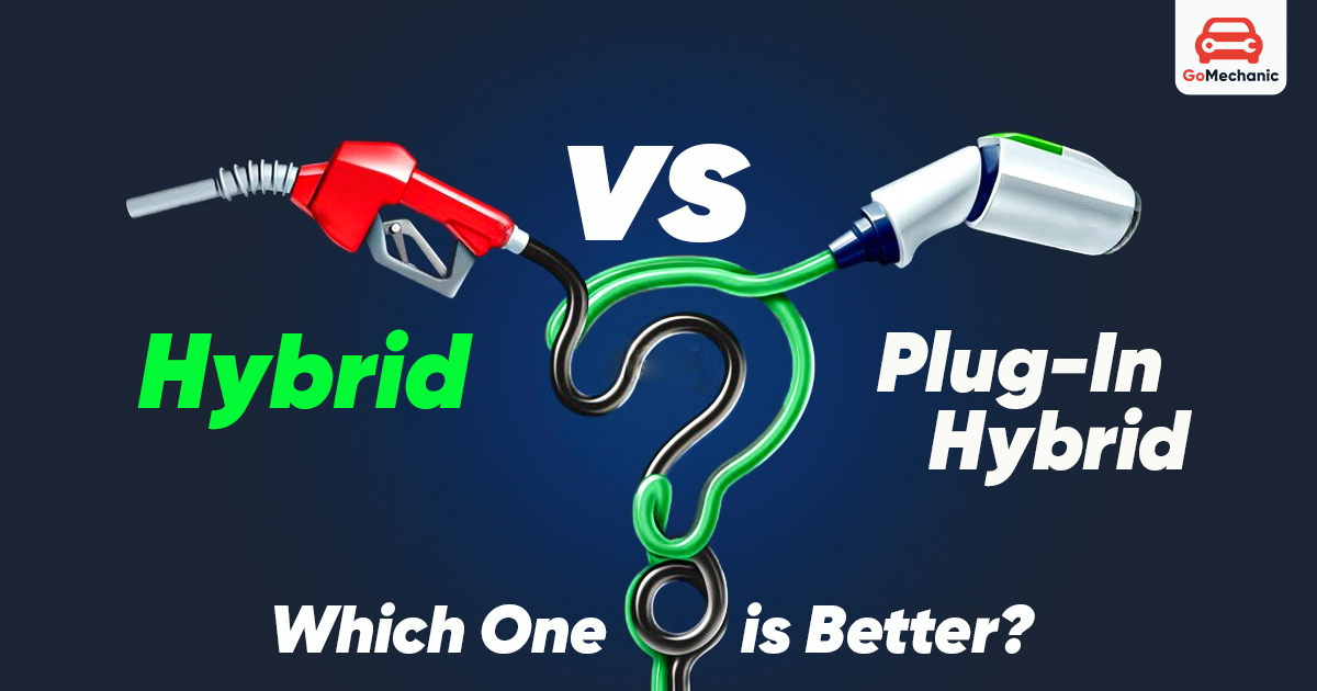 Choose the right hybrid: regular or plug-in