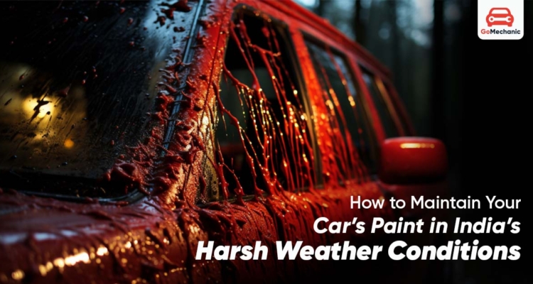 A Comprehensive Guide To Protecting Car Paint In India