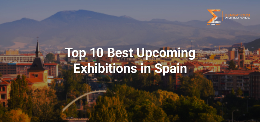 Top 10 upcoming trade fairs in Spain