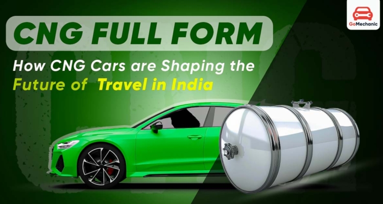 CNG in its full form and how CNG cars impact mobility in India