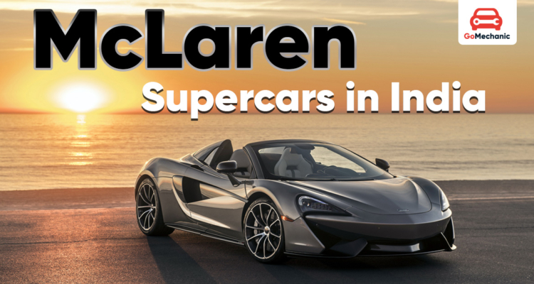 720S, 765LT and GT specifications and features