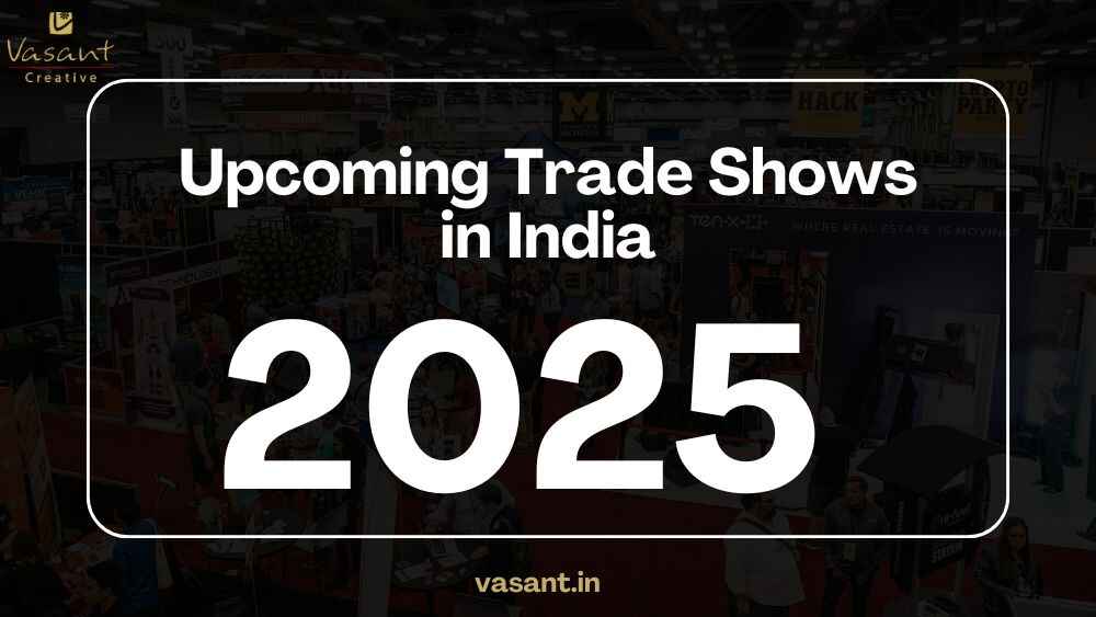 Upcoming Trade Shows in India 2025