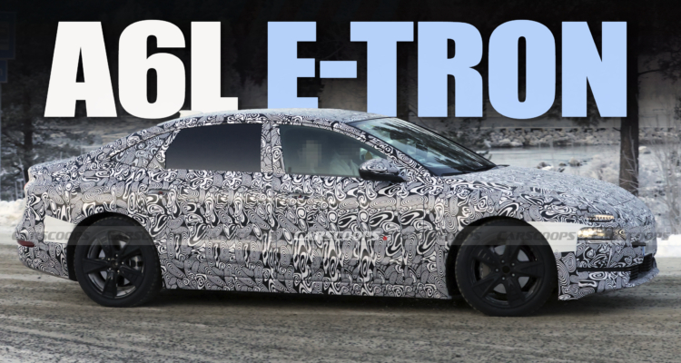 Audi A6L E-tron Caught Stretching, Looks More Like A Proper Executive Sedan