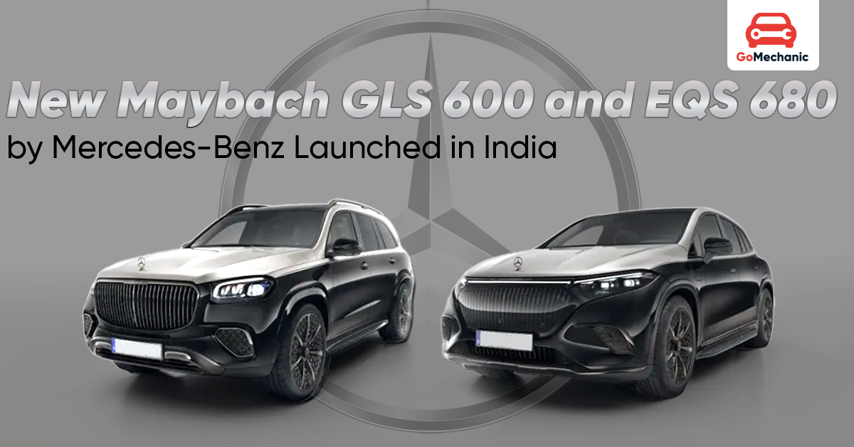 Mercedes-Benz Maybach GLS 600 & EQS 680 launched in India