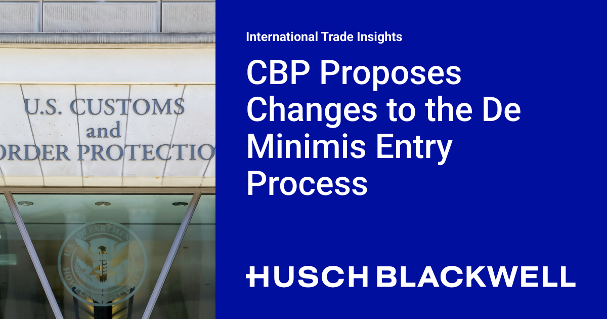 CBP proposes changes to minimum entry process